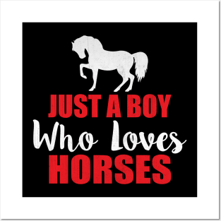 Just a Boy Who Loves Horses Novelty Equestrian Posters and Art